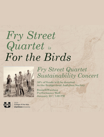 Fry Street Quartet, Tuesday, January 23, 2024 at 7:30 pm, USU Russell/Wanlass Performance Hall, Featuring Lek for string quartet & electronics