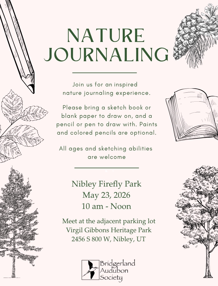Nature Journaling-Firefly Park
Meet at the large parking log, Virgil Gibbons Heritage Park, 2456 S 800 W, Nibley UT 84321, May 23, 10 am - Noon